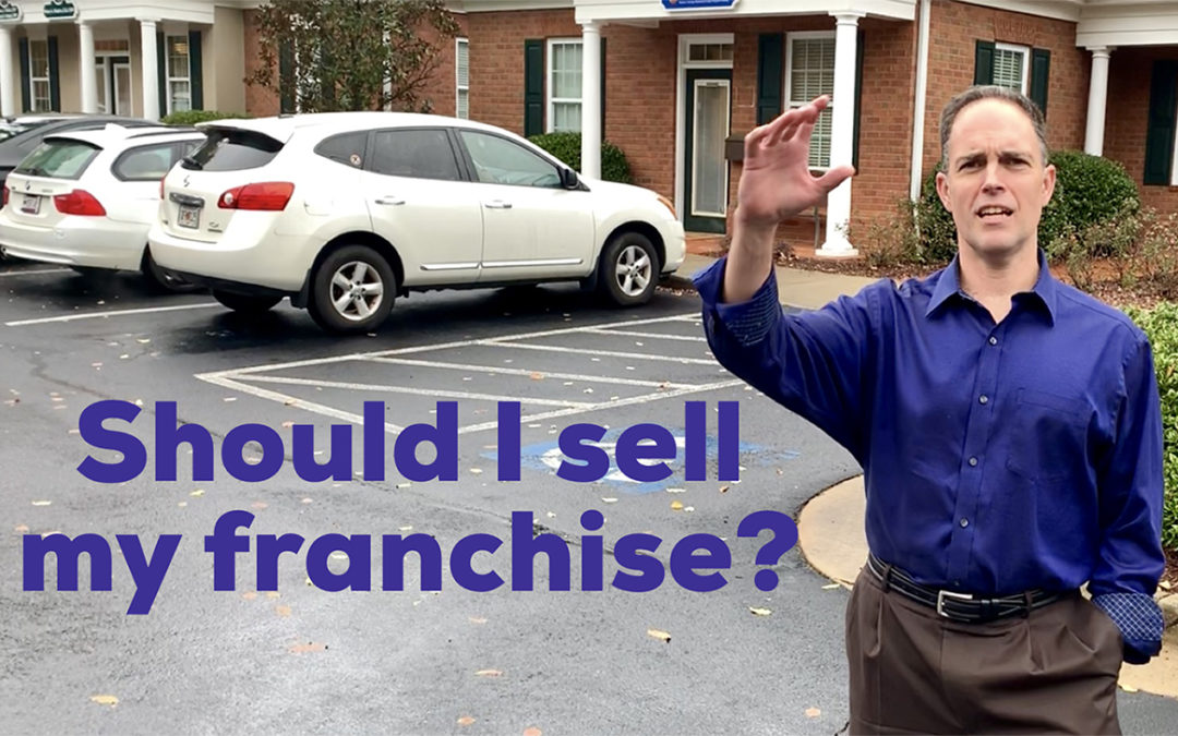 Should I sell my franchise business?